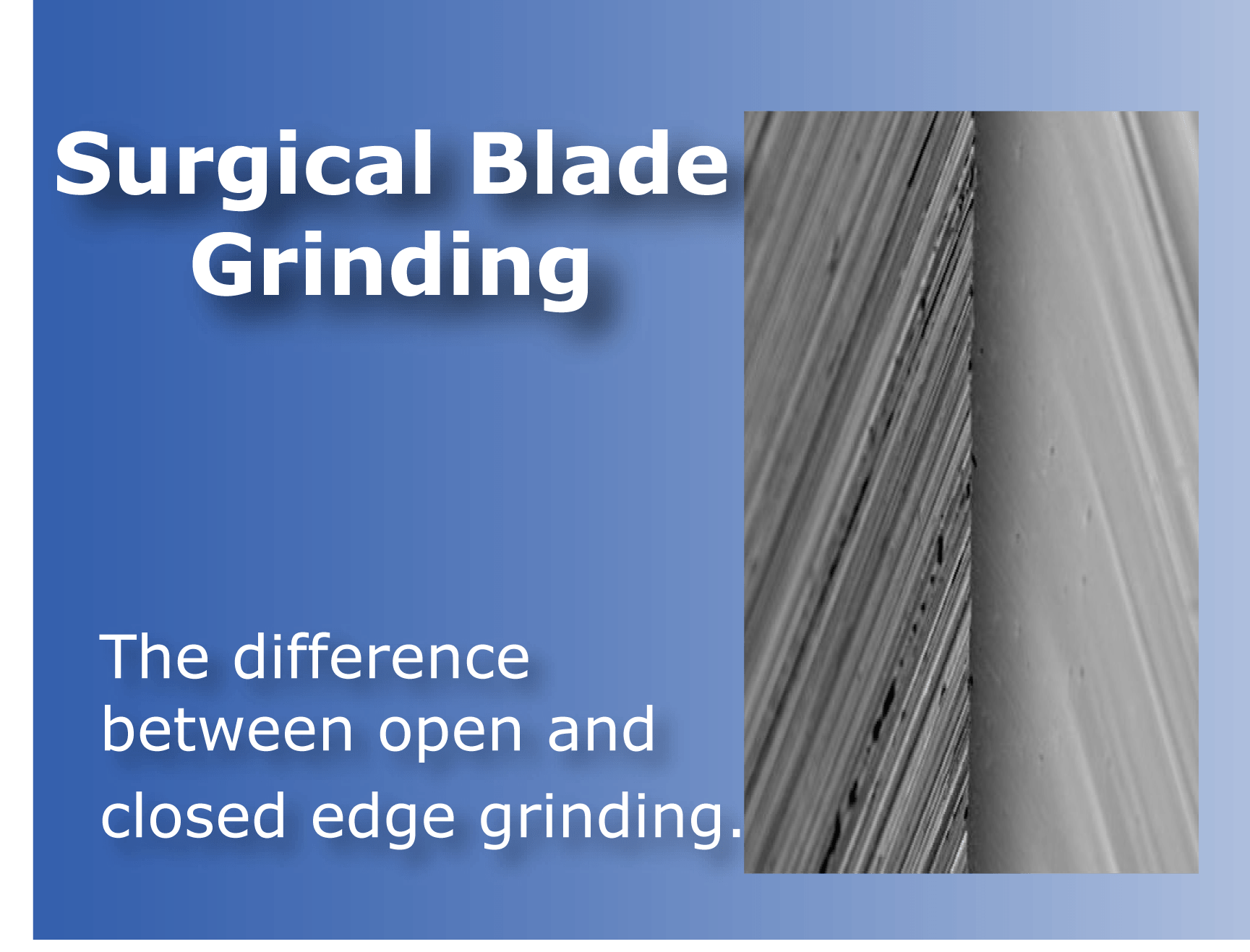 Surgical blade manufacturing best sale process